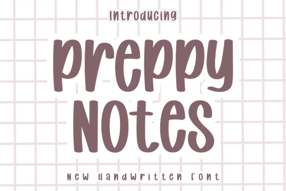 Why Preppy Notes is Your Next Favorite Creative Font